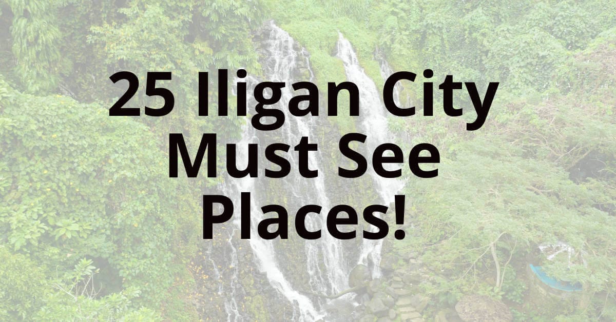 Text 25 Mga Lugar na Dapat Makita sa Iligan City! sa ibabaw ng isang mayabong na background ng talon.