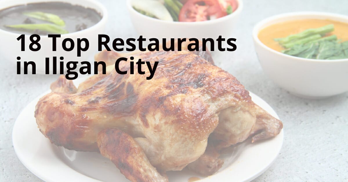 Grilled chicken with soup and veggies. Discover the 18 top restaurants on an Iligan website!.
