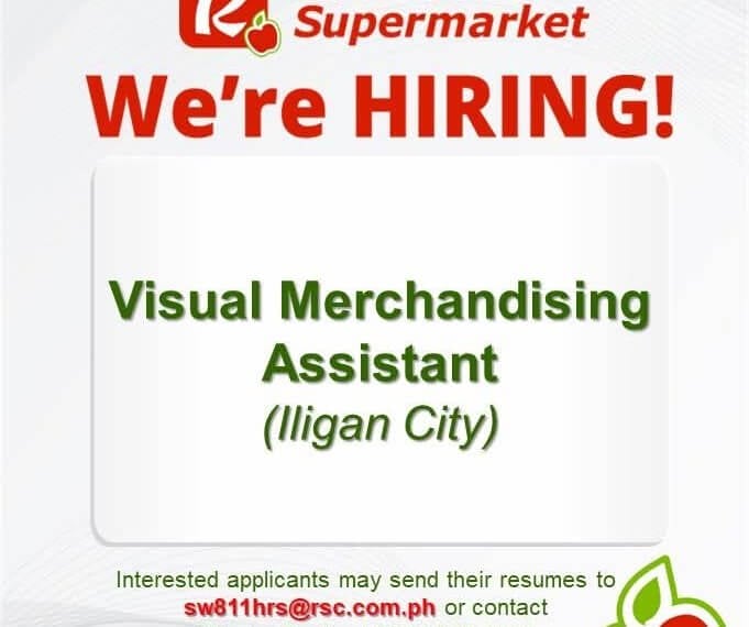 robinsons supermarket hiring visual merchandising assistant in iligan city, with contact details below.
